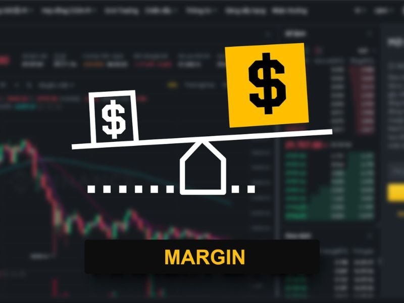 Margin là gì? Có nên sử dụng Margin trong đầu tư?