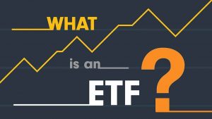 Quỹ ETF là gì? Có nên đầu tư vào quỹ ETF hay không?