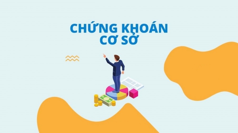 Chứng khoán cơ sở là gì?